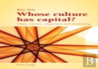 Whose Culture Has Capital?