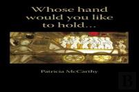 Whose Hand Would You Like To Hold...