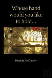 Whose Hand Would You Like To Hold...