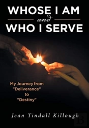 Whose I Am And Who I Serve