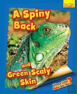 Bertrand.pt - Whose Little Baby Are You? A Spiny Back And Green Scaly Skin