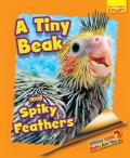 Whose Little Baby Are You? A Tiny Beak And Spiky Feathers