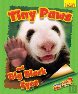 Bertrand.pt - Whose Little Baby Are You? Tiny Paws And Big Black Eyes