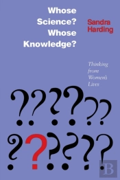 Whose Science? Whose Knowledge?