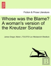 Whose Was The Blame? A Woman'S Version O