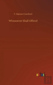Whosoever Shall Offend
