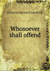 Whosoever Shall Offend
