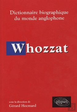 Bertrand.pt - Whozzat - Dictionnaire Biographique Du Monde Anglophone