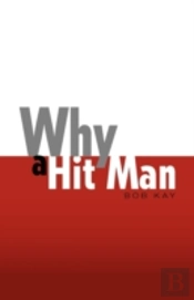 Why A Hit Man
