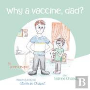 Why A Vaccine, Dad?