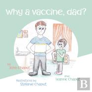 Why A Vaccine, Dad?