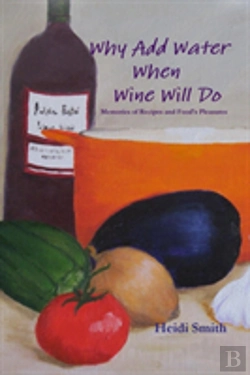 Bertrand.pt - Why Add Water When Wine Will Do