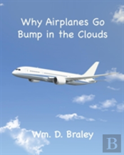 Why Airplanes Go Bump In The Clouds