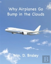 Why Airplanes Go Bump In The Clouds