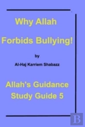 Why Allah Forbids  Bullying!