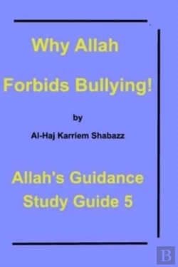 Bertrand.pt - Why Allah Forbids  Bullying!