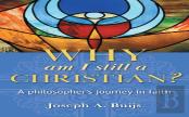 Why Am I Still A Christian?