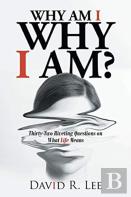 Why Am I Why I Am?
