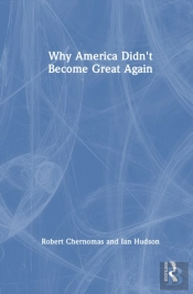 Why America Didn'T Become Great Again