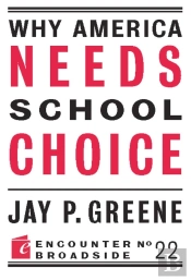 Why America Needs School Choice