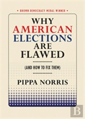 Why American Elections Are Flawed (And How To Fix Them)