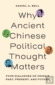 Why Ancient Chinese Political Thought Matters