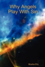 Why Angels Play With Sin