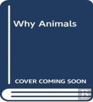 Why Animals