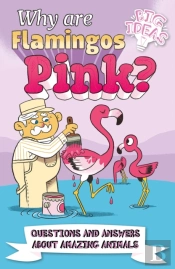 Why Are Flamingos Pink?