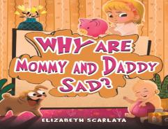 Why Are Mommy And Daddy Sad?