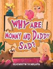 Why Are Mommy And Daddy Sad?