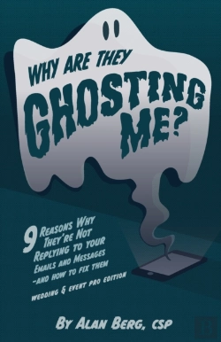 Bertrand.pt - Why Are They Ghosting Me? - Wedding & Event Pros Edition