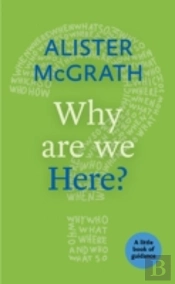Why Are We Here?