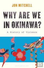 Why Are We In Okinawa?