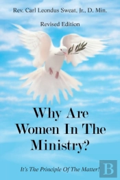 Why Are Women In The Ministry : It'S The