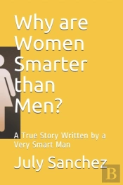 Why Are Women Smarter Than Men?