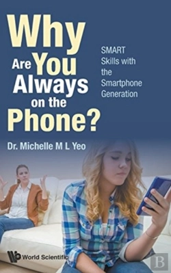 Bertrand.pt - Why Are You Always On The Phone? Smart Skills With The Smartphone Generation