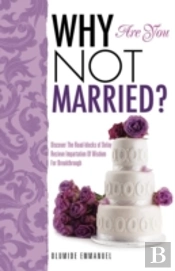 Why Are You Not Married?