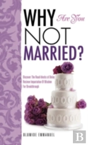 Why Are You Not Married?