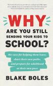Why Are You Still Sending Your Kids To School?