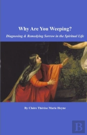 Why Are You Weeping?
