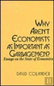 Why Aren'T Economists As Important As Garbagemen?