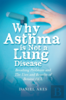 Why Asthma Is Not A Lung Disease