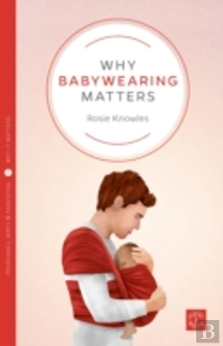 Bertrand.pt - Why Babywearing Matters