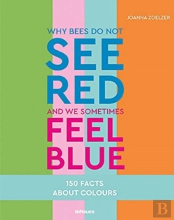 Bertrand.pt - Why Bees Do Not See Red And We Sometimes Feel Blue