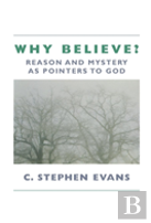 Why Believe?