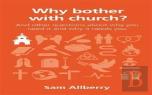 Why Bother With Church?