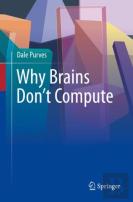 Why Brains Don'T Compute