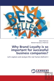Why Brand Loyalty Is So Important For Successful Business Companies?