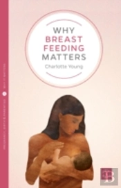 Why Breastfeeding Matters